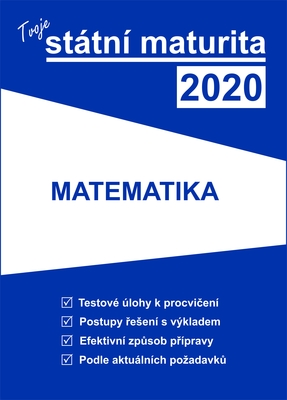 Tvoje státní maturita 2020: MATEMATIKA